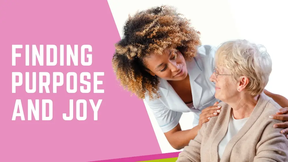 Finding Purpose and Joy while living with Dementia - Live in Care